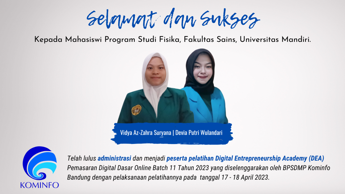 Mahasiswi Fisika Lulus untuk Mengikuti Pelatihan Digital Entrepreneurship Academy (DEA)